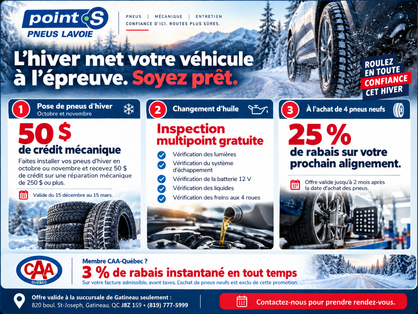 Promotions d’hiver chez Pneus Lavoie Gatineau. Le détail des offres est accessible ci-dessous.